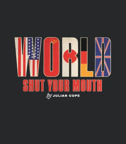 Julian Cope World Shut Your Mouth Album
