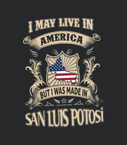 Made In San Luis Potosi