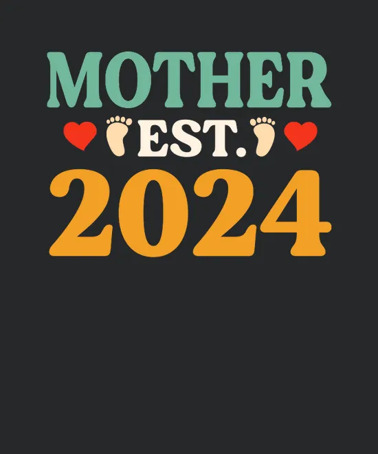 Mother Day Mother Est 2024