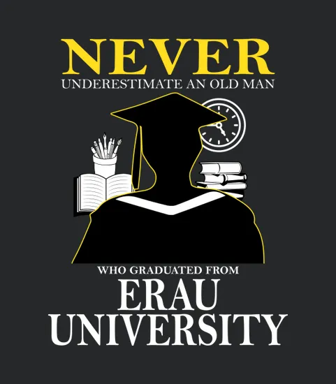 Never Underestimate An Old Man Who Graduated From Embry Riddle Aeronautical University 2020