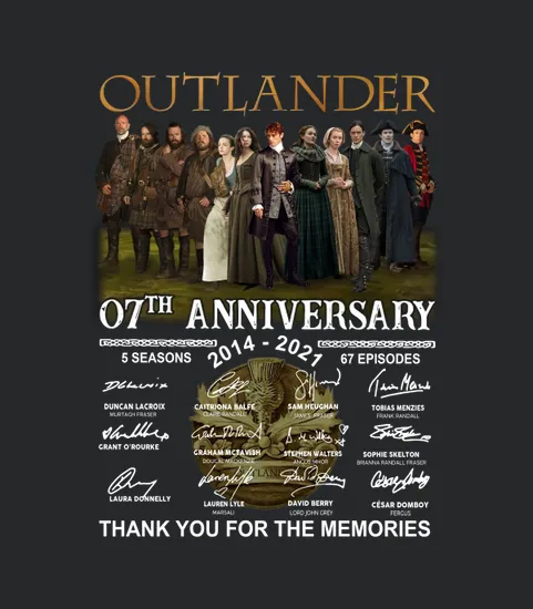 Outlander 07th Anniversary 2014 2021 Thank You For The Memories Signatures