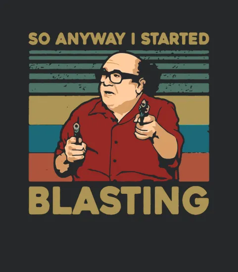 So Anyway I Started Blasting Frank Reynolds Vintage Retro