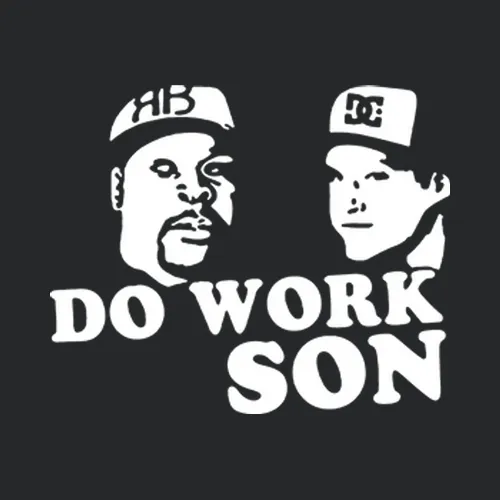 Do Work Son Cool Gangster Rob And Big