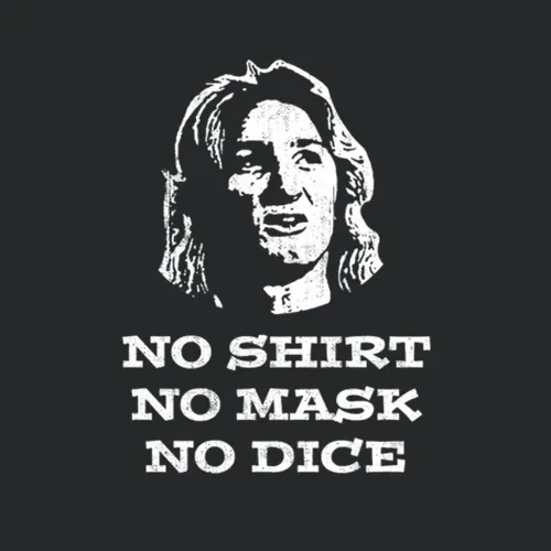No No Mask No Dice Jeff Spicoli Fast Times At Ridgemont High Pan