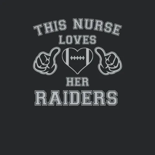 This Nurse Loves Her Raiders Football Oakland Raiders Team Colors Ladies