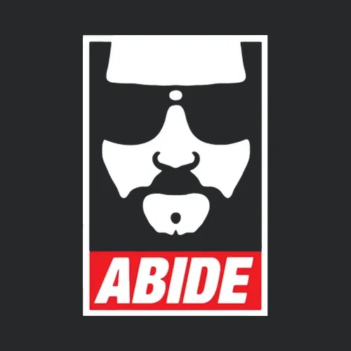 Abide The Dude The Big Lebowski Movie