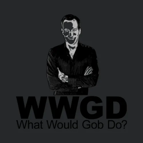 Wwjd Gob Bluth Ii Arrested Development