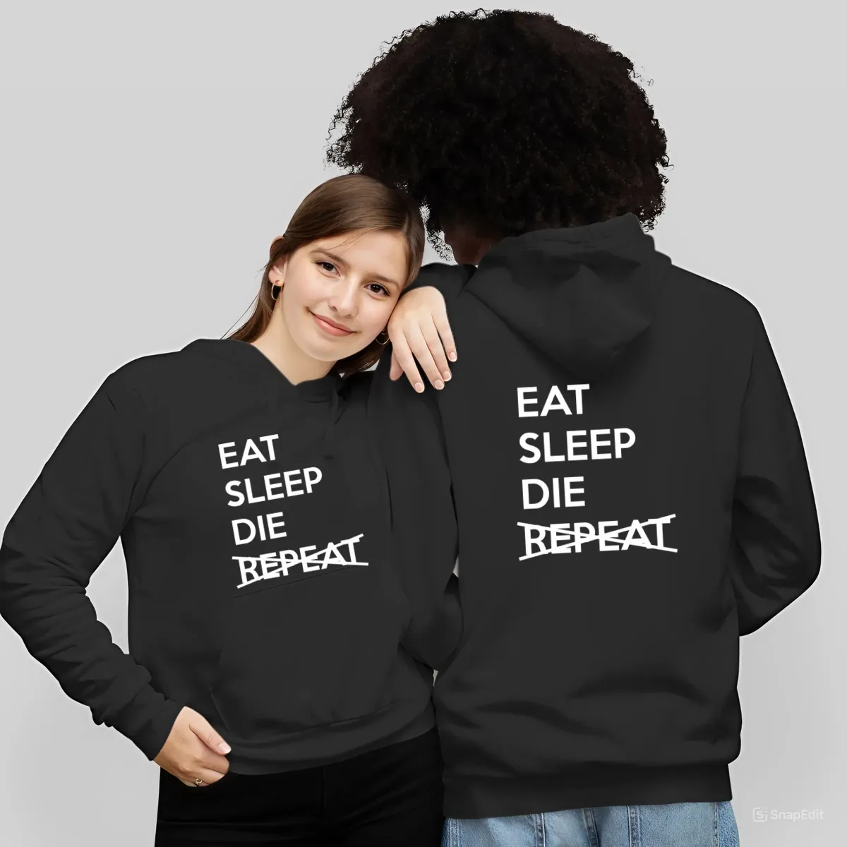 Eat Sleep Die Cant Repeat