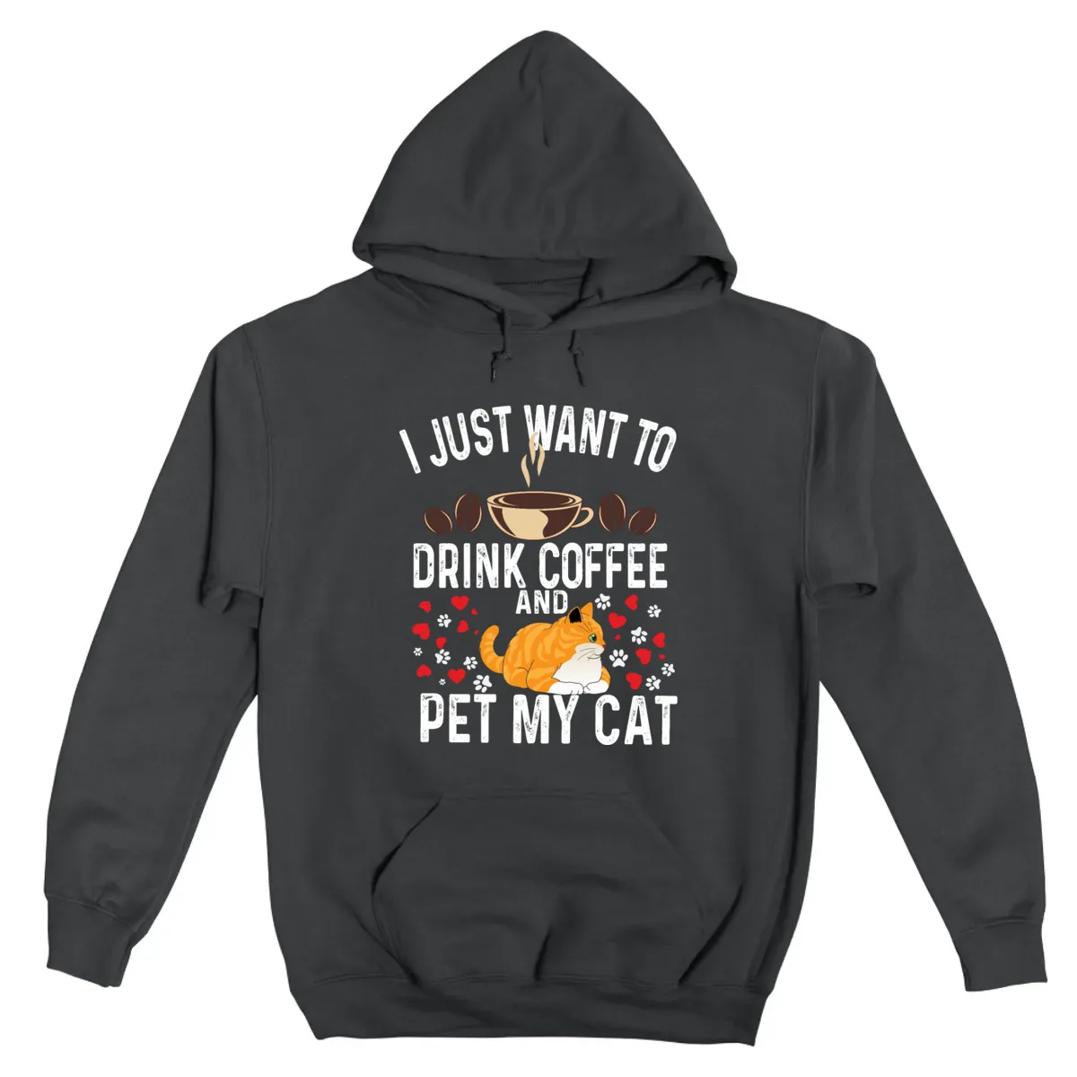 I Just Want To Drink Coffee And Pet My Cat