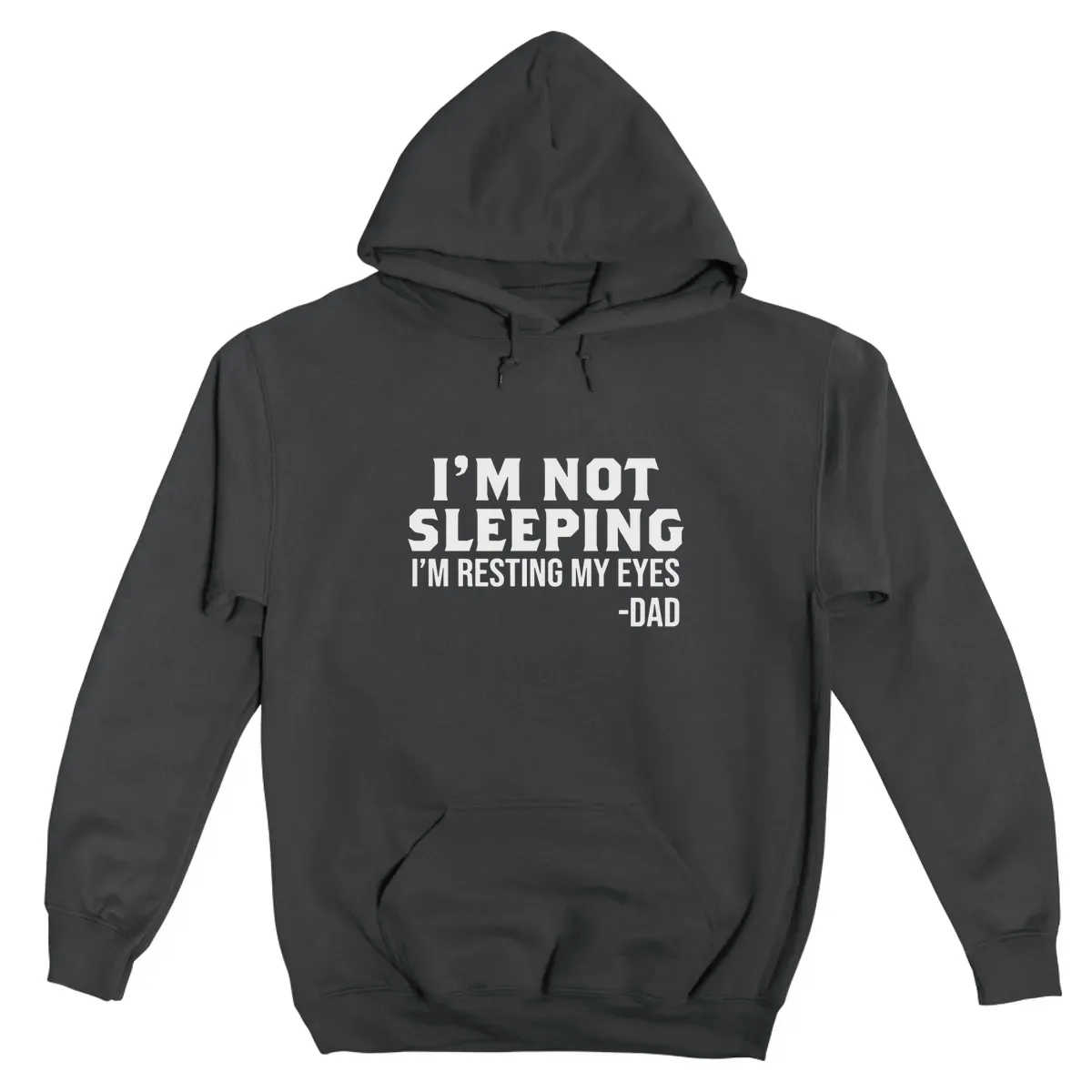 Im Not Sleeping Im Resting My Eyes Dad