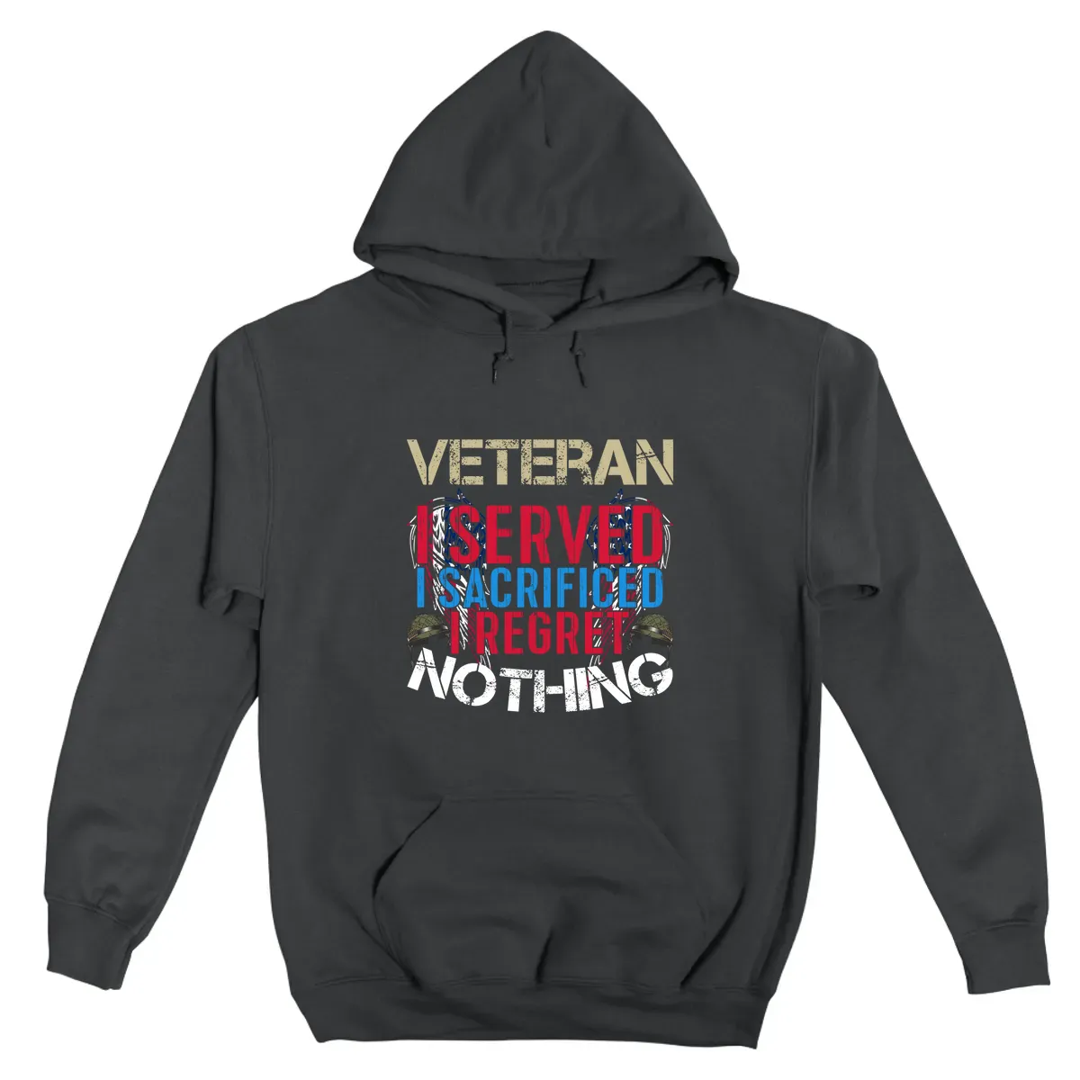 Veteran I Served I Sacrificed I Regret Nothing