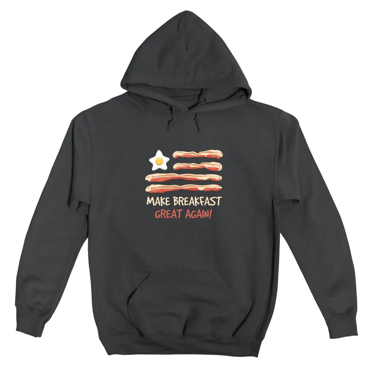 Make Breakfast Great Again Pork Bacon