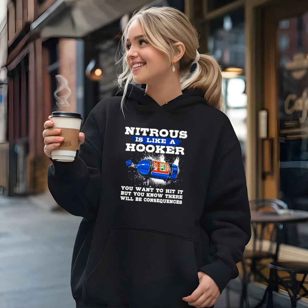 Nitrous Is Like A Hooker You Want To Hit It But You Know There Will Be Consequences