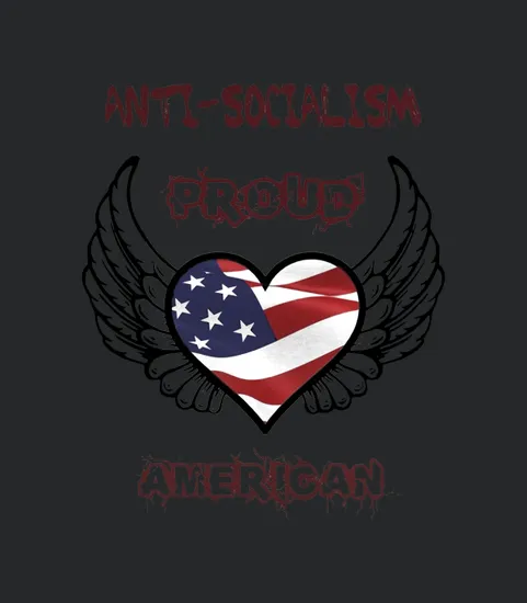 Anti Socialism Proud American