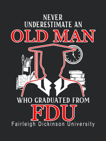 Old Man Who Graduated From Fdu Fairleigh Dickinson University