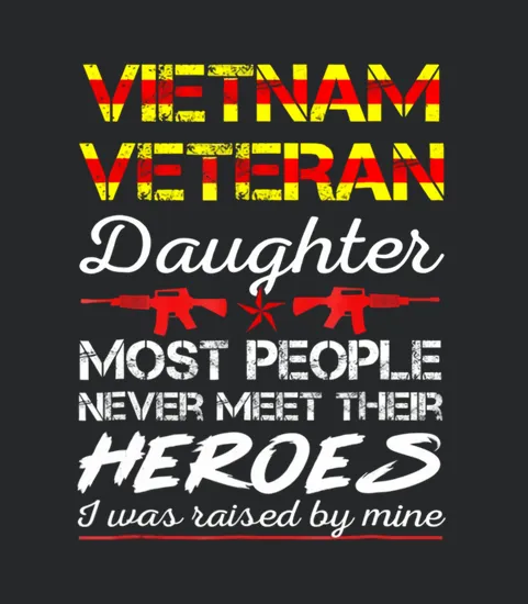 Vietnam Veteran Daughter Proud My Dad Is A Veteran