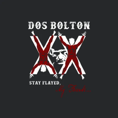 Game Of Thrones Dos Bolton T Shirtdos Bolton Stayed Flayed My Friends