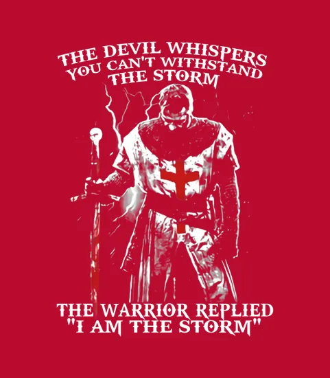 The Devil Whipers You Cant Withstand The Storm The Warrior Replied I Am The Storm