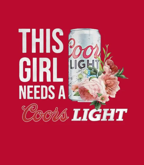 This Girl Need A Coors Light