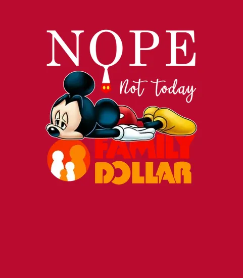 Family Dollar Nope Not Today