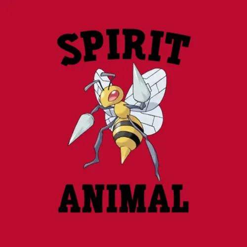 Beedrill Is My Spirit Animal
