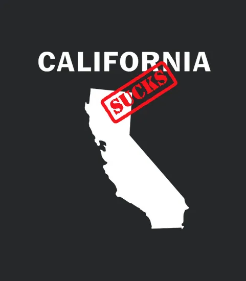 California Sucks Great Gift For The Person Who Hates Cali