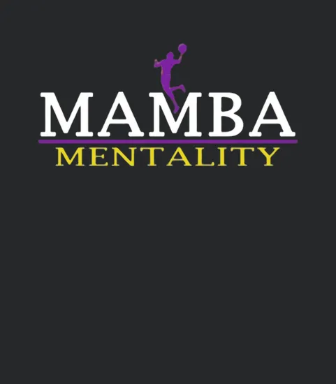 The Mamba Mentality