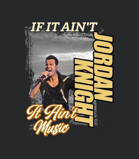 If It Aint Jordan Knight It Aint Music