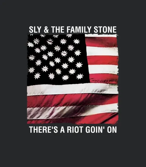 Psy200 010 Sly Andamp The Family Stone Theres A Riot Goin On