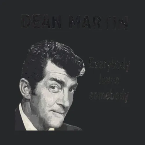 Dean Martin Everbody Loves Some Body Rat Pack Retro Vegas