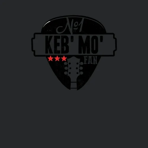 Number One Keb Mo Legendary Guitarist Bass Guitar Player Fan