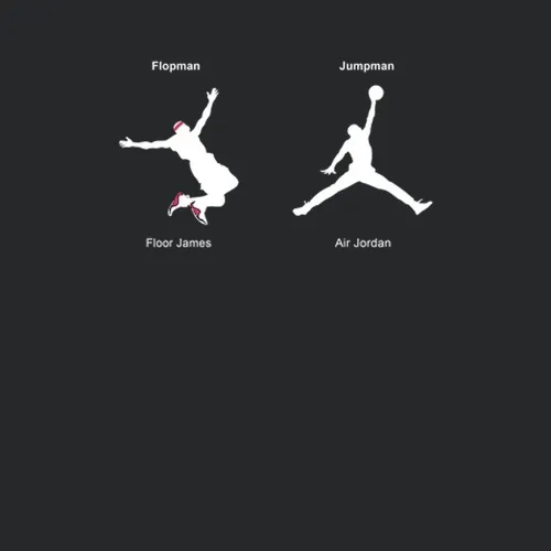 Flopman Floor James Jumpman Air Jordan Lebron James Funny