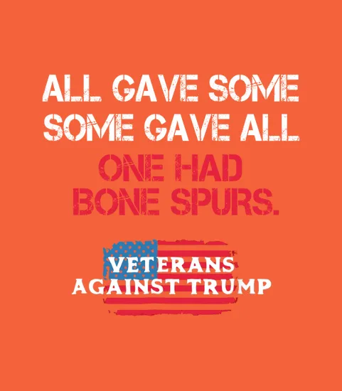 All Gave Some Some Gave All One Had Bone Spurs American Flag