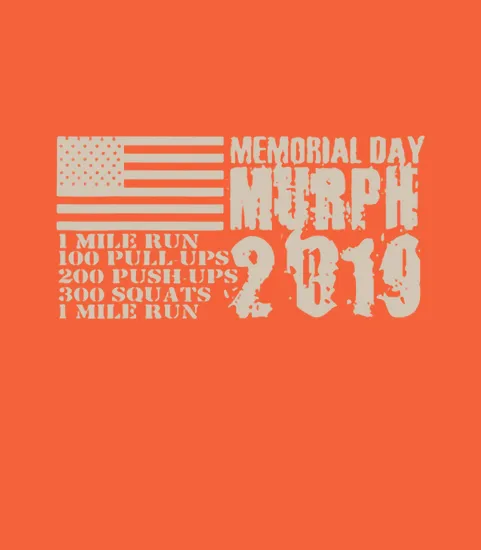 Memorial Day Murph 2019 1 Mile Run 100 Pull Ups 200 Push Ups
