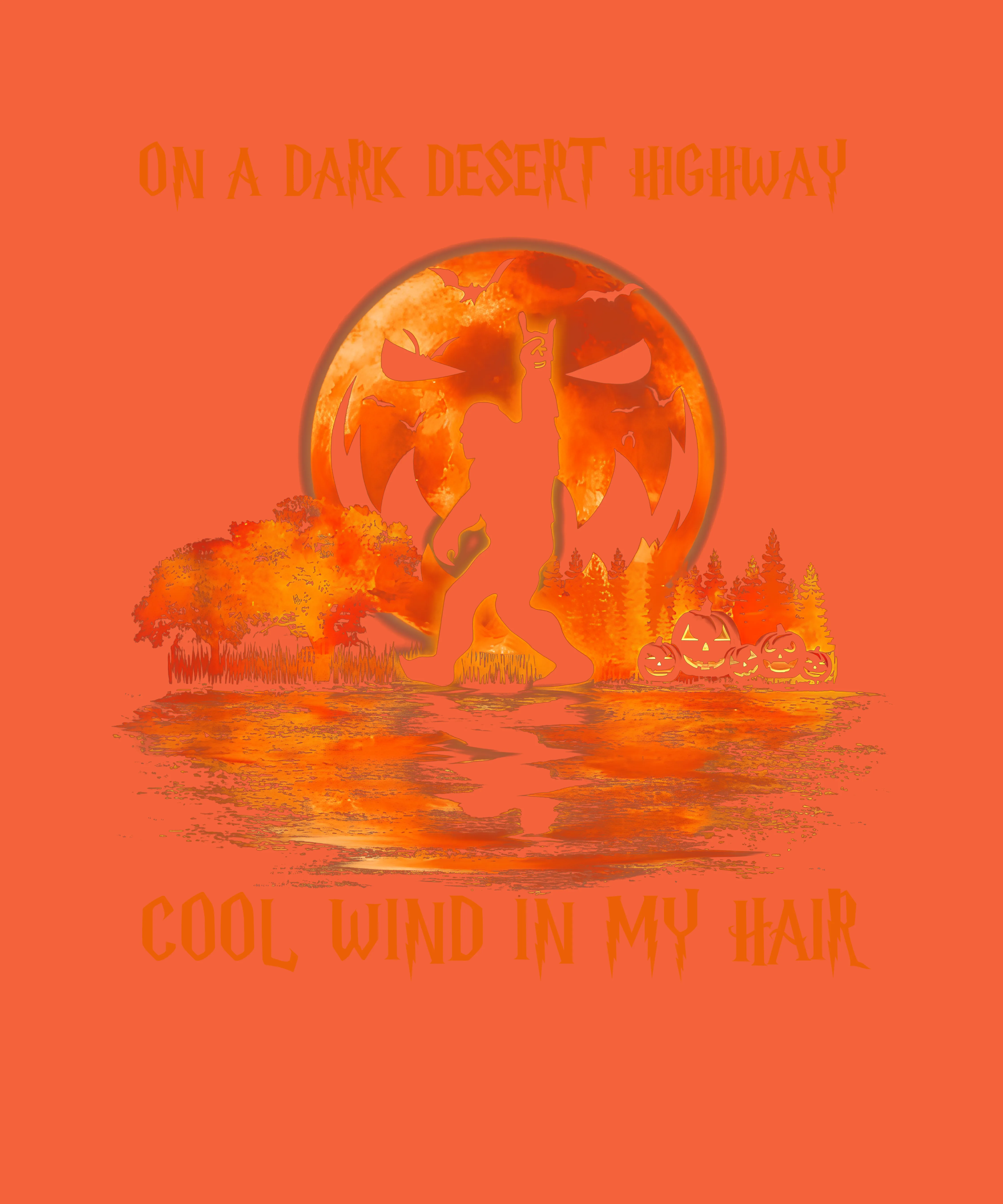 On A Dark Desert Highway Cool Wind In My Hair Bigfoot Sunset