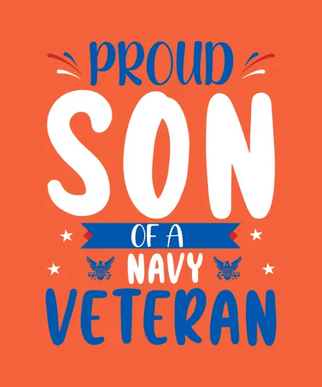 Proud Son Of A Navy Veteran