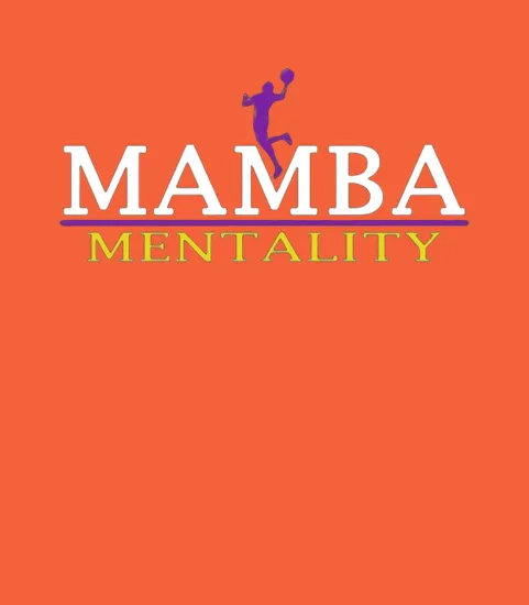 The Mamba Mentality