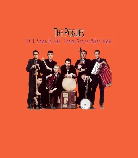 Rk80s 223 The Pogues If I Should Fall From Grace With God