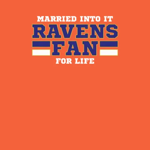 Married Into It Ravens Fan Football Baltimore Team Colors
