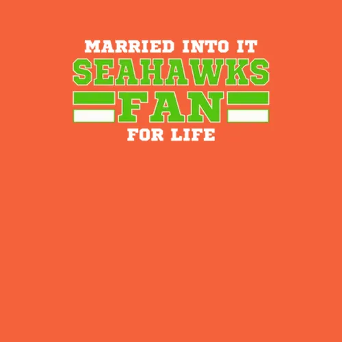 Married Into It Seahawks Fan Football Seattle Team Colors