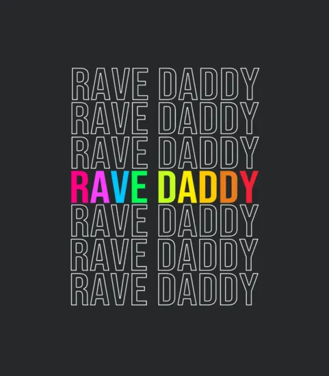 House Music Fathers Day Rave Daddy Edm