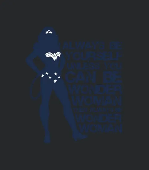 Dc Comics Wonder Woman Always Be Yourself