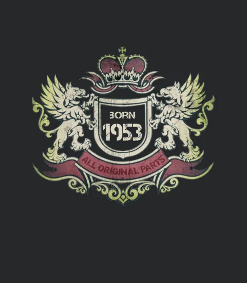 1953 Age Birthday Born Of Legend