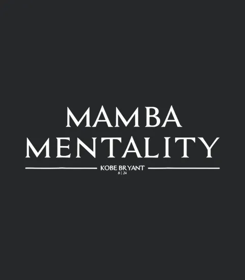 24 Mamba Mentality Text