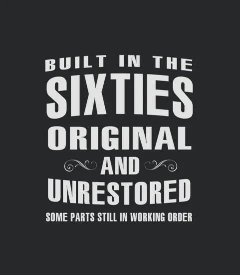 Built In The Sixties Original Unrestored Some Part