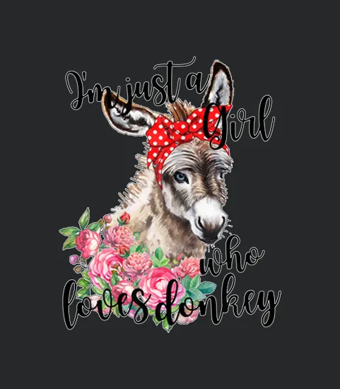 Im Just A Girl Who Loves Donkey Lover Farmer