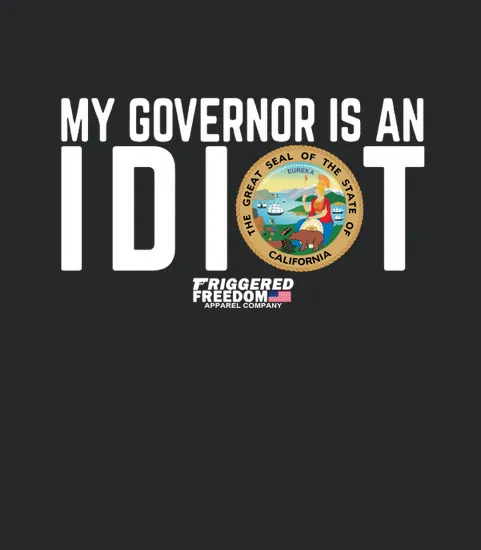 My Governor Is An Idiot The Great Seal Of The State Of California