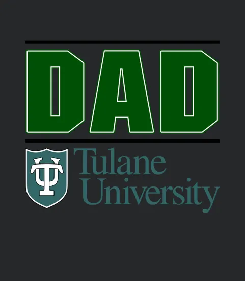 Tulane University Proud Dad Parents Day 2020