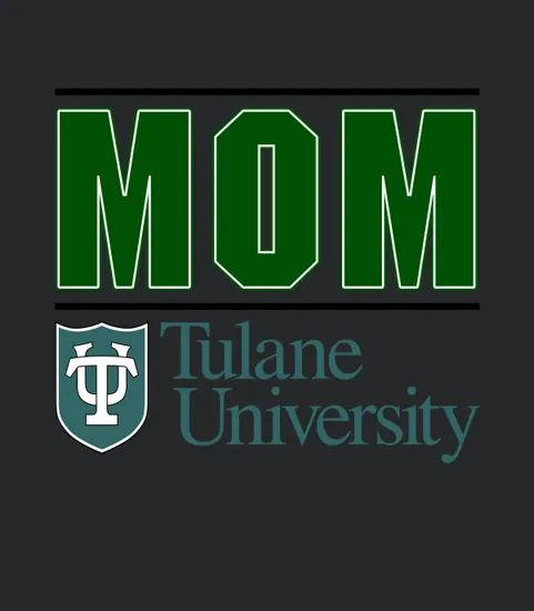 Tulane University Proud Mom Parents Day 2020