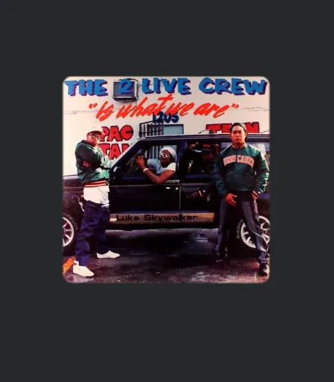 2 Live Crew 2 Live Is What We Are